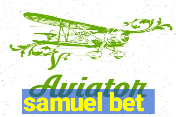 samuel bet